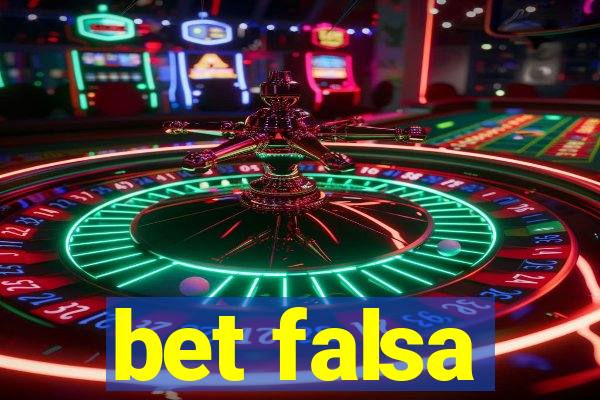 bet falsa